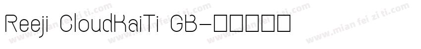 Reeji CloudKaiTi GB字体转换